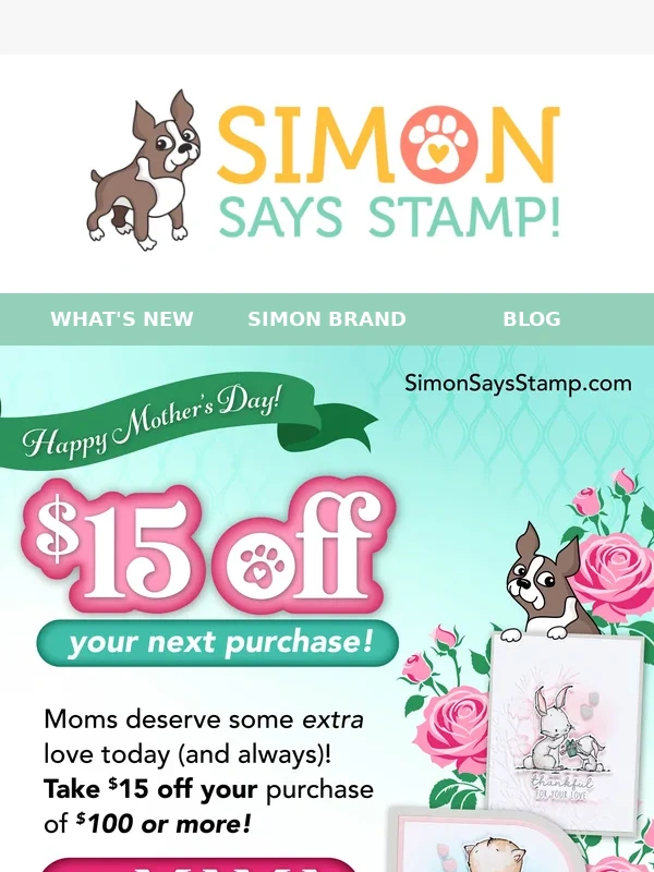 Simon Says Stamp - Hurry! Mother’s Day Sale Ends Soon—$15 Off Inside?