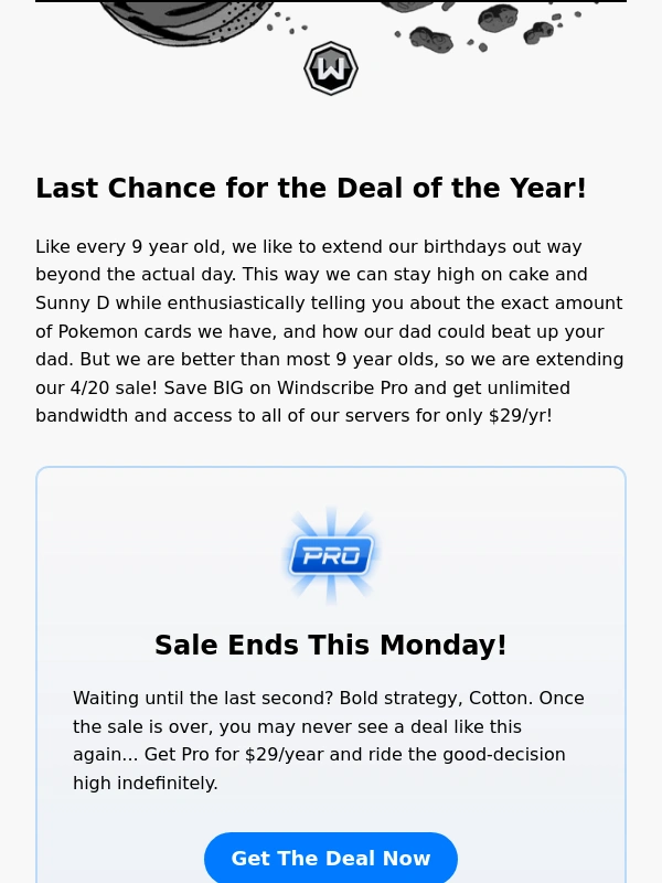 Windscribe - Pro for $29? Not after Monday