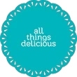 All Things Delicious
