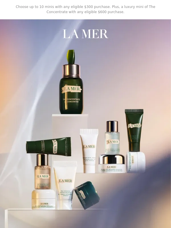 Creme de la Mer - Don't miss this chance to select up to 10 minis