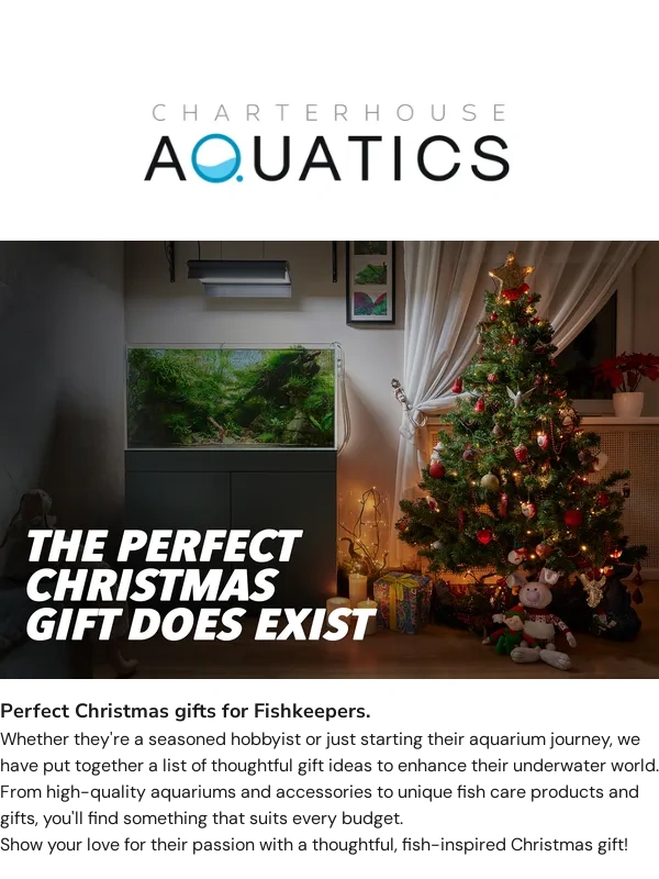 Charterhouse Aquatics - Perfect Gifts for the Fishkeeper in Your Life ??