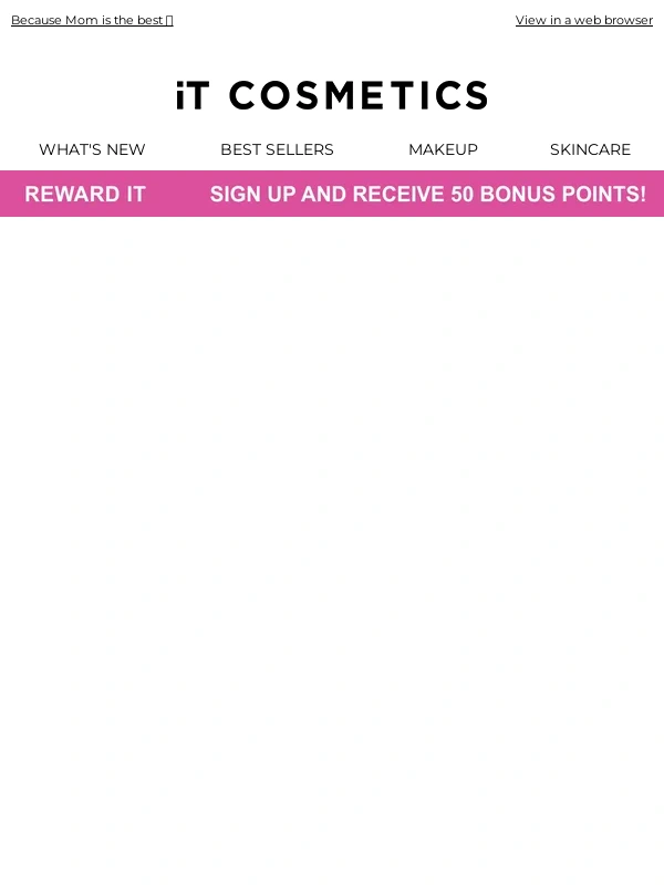 It Cosmetics - Shop Mother’s Day gift exclusives