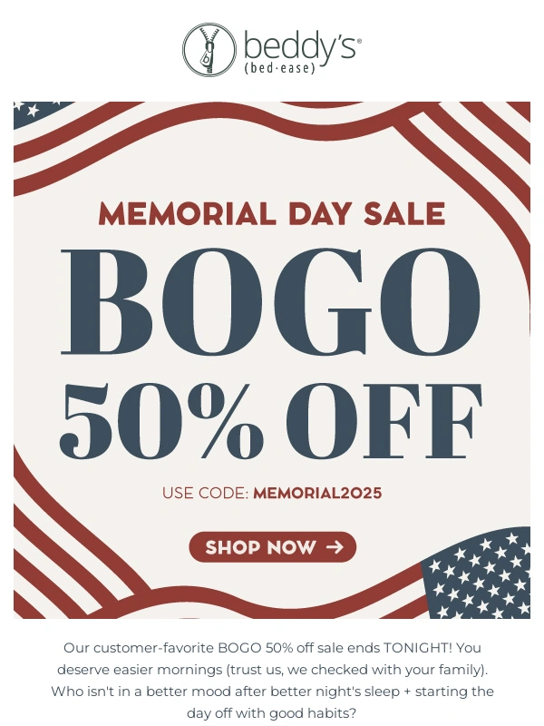 Beddy's - BOGO ends TONIGHT! ?