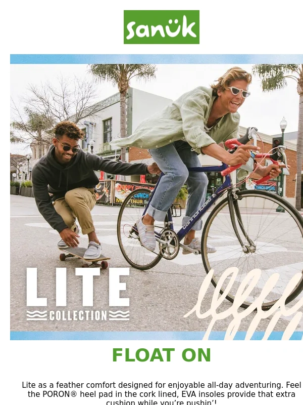 Sanuk - We call it the Lite Collection,crafted to do it all