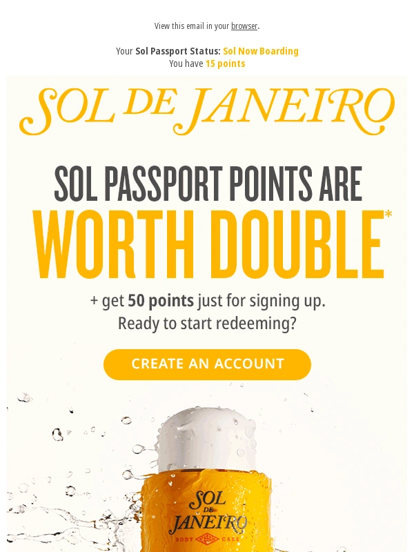 Sol de Janeiro - Your points are worth double right now ? ?