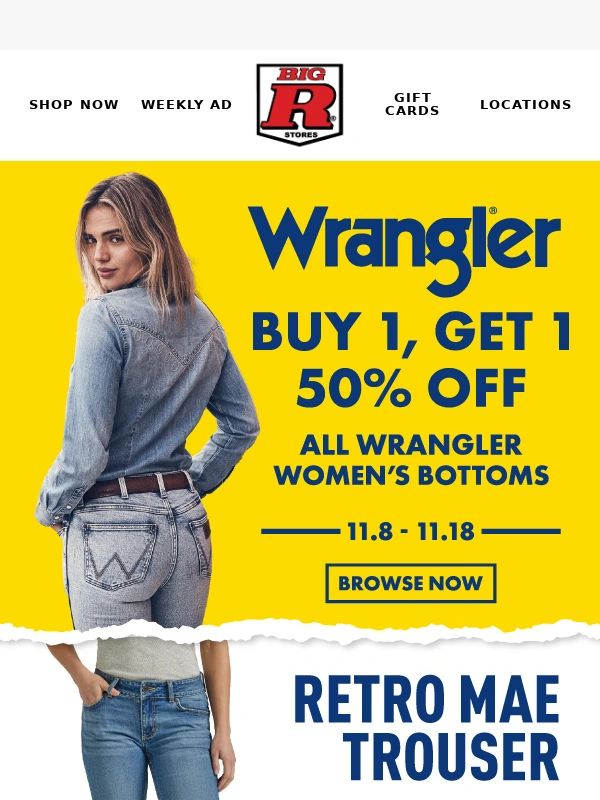 Big R - ?Sale Alert: Wrangler Ladies' Bottoms B1G1 50%!?