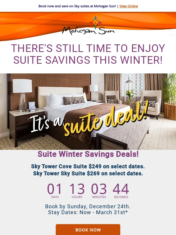 Mohegan Sun - There's Still Time To Enjoy Suite Savings This Winter At Mohegan Sun