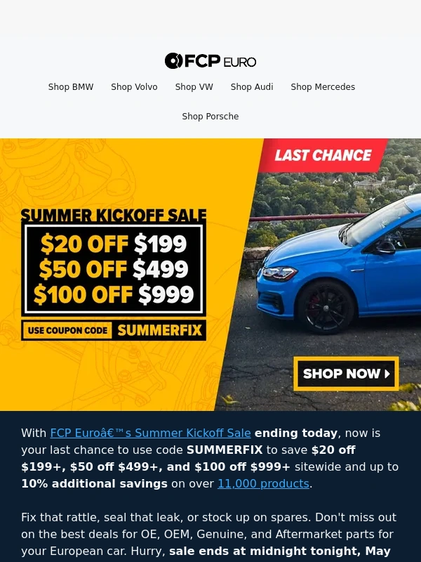 FCP Euro - ENDS TODAY: Save up to $100 Sitewide + Extra 10% on over 11,000 Products