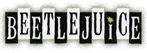 BEETLEJUICE