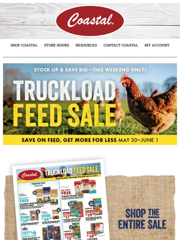 Coastal Farm and Ranch - Feed for LESS—now until SUNDAY,June 1—Click Here to See All the Deals!