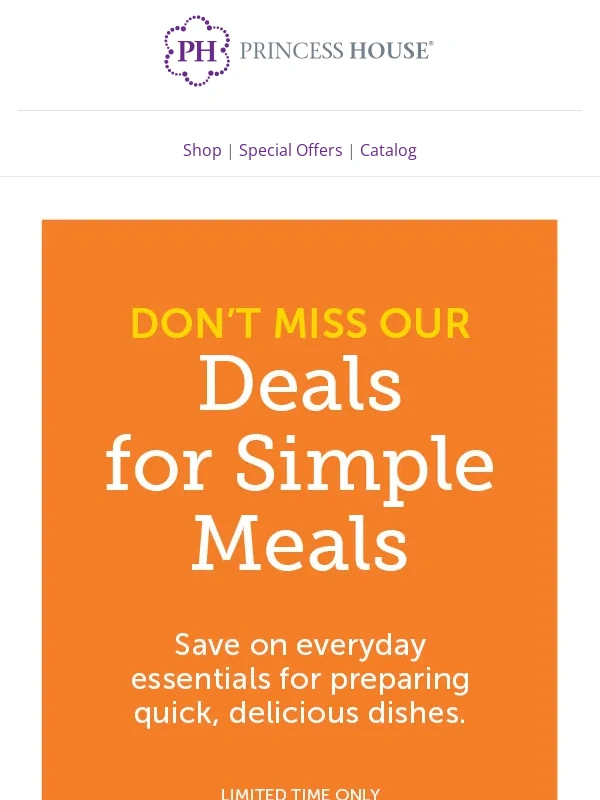 Princess House - Don’t miss our DEALS for simple meals
