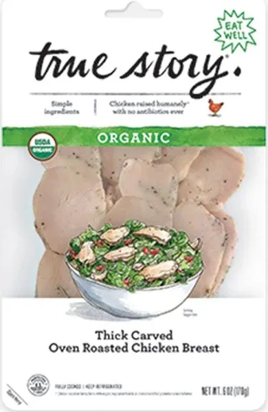 True Story Organic Thick-Cut Oven Roasted Chicken Breast