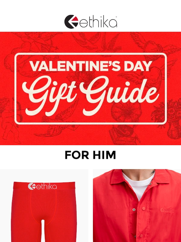 Ethika - The Ultimate Valentine’s Gift Guide – Styles They’ll Love!