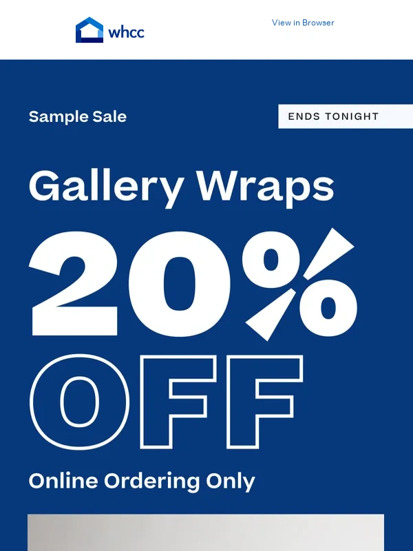 WHCC - ENDING SOON: 20% Off Gallery Wraps