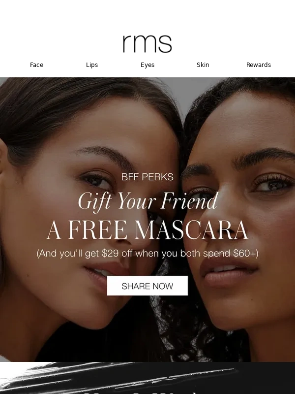 RMS Beauty - This Week Only: Gift Your Friend A Free Mascara