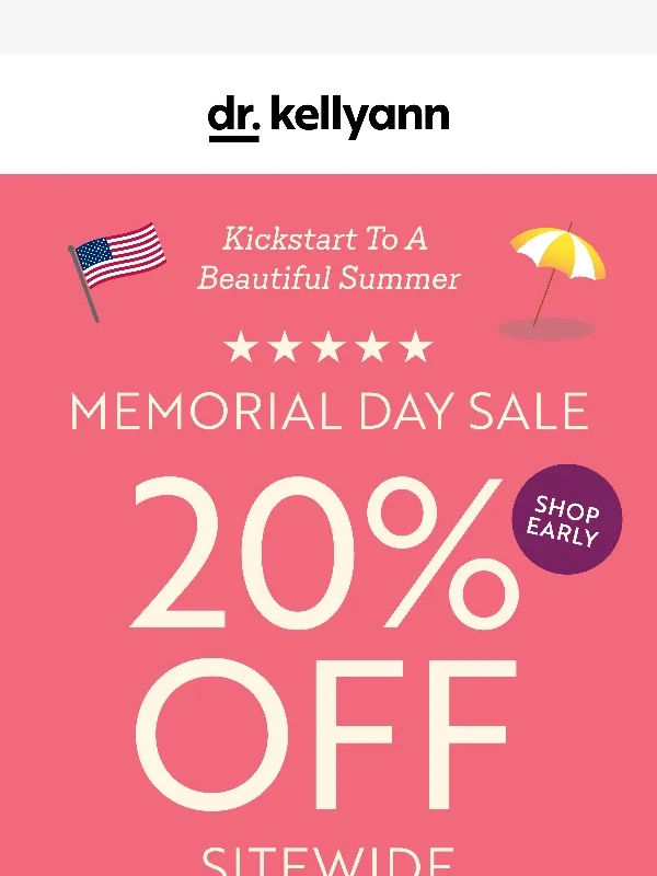 Dr Kellyann - EVERYTHING 20% OFF for Memorial Day!