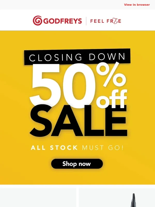 Godfreys - Goodbye,Great Deals! ? 50% Off Storewide