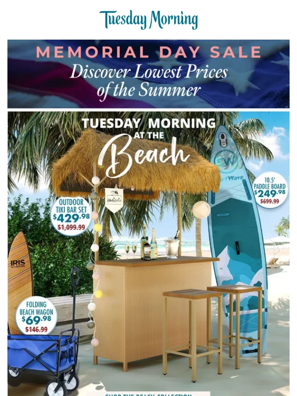 Tuesday Morning - ?️ Summer Starts Here — Beach Finds at Their Lowest Prices