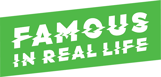 Famous In Real