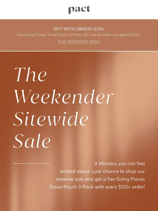 PACT - Last Chance to Shop the Sitewide Sale!
