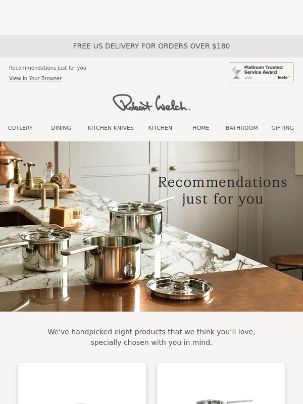 Robert Welch - We think you'll love these