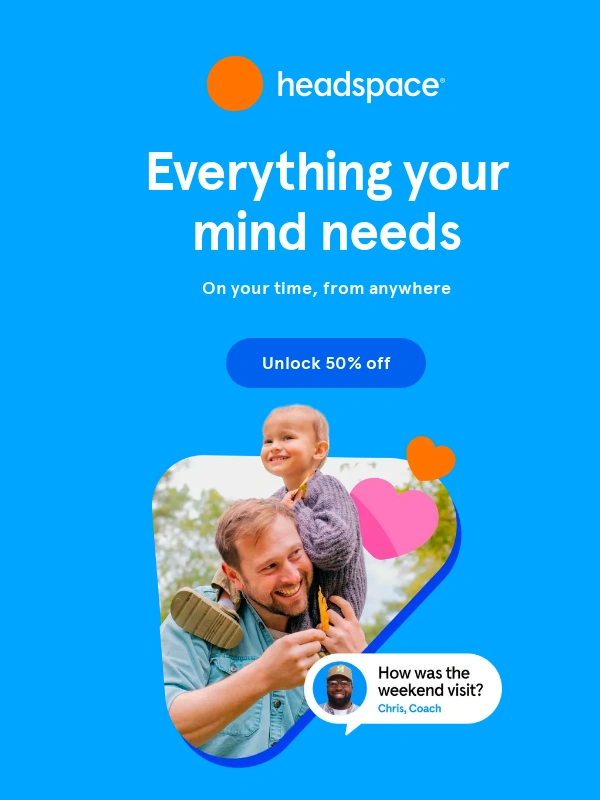 Headspace - Get support when you need it ?