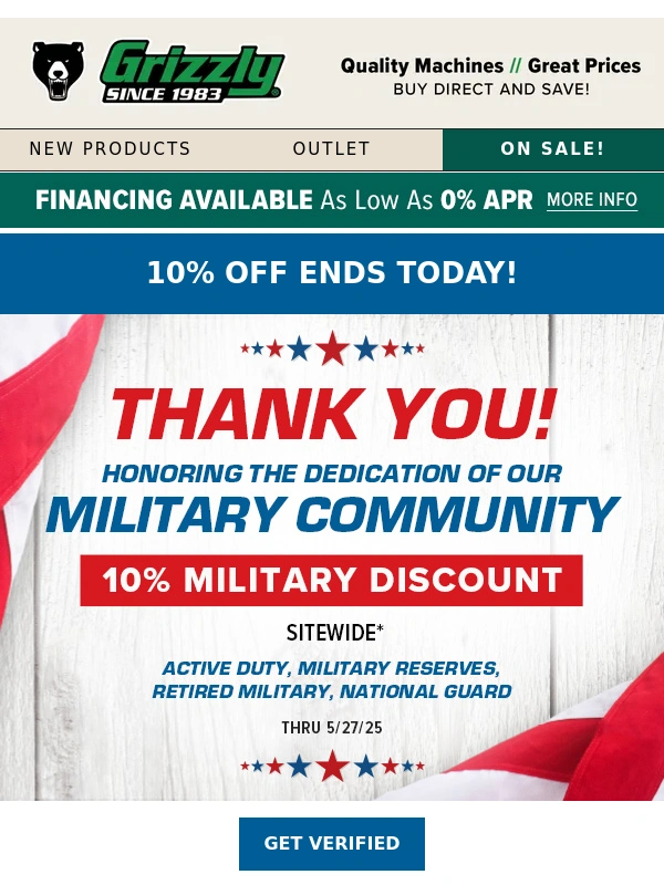 Grizzly - ENDS TODAY! 10% Off Sitewide ★ Thank You for Your Service