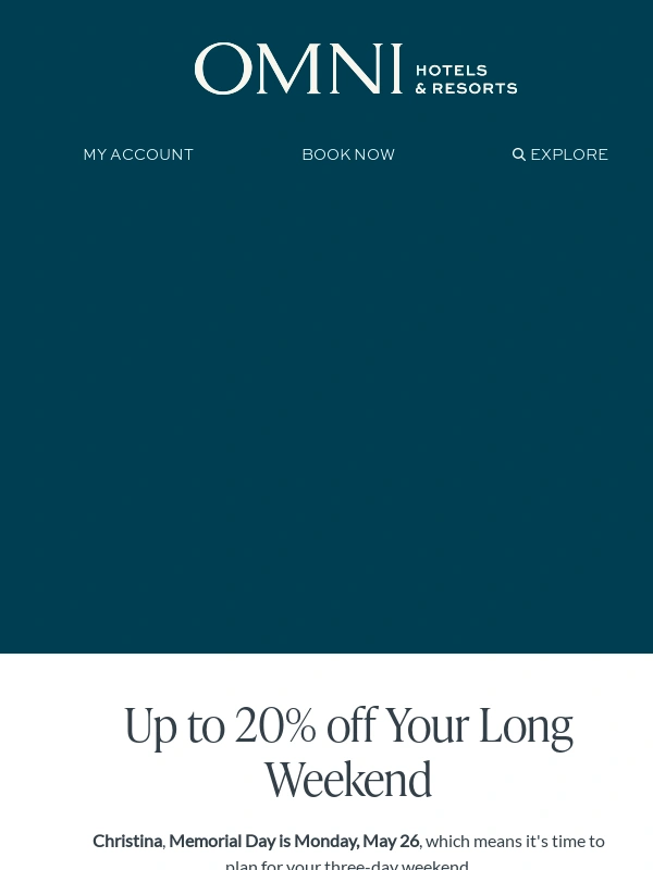 Omni Hotels - ???? ??????? ?????: 20% off Your Memorial Day
