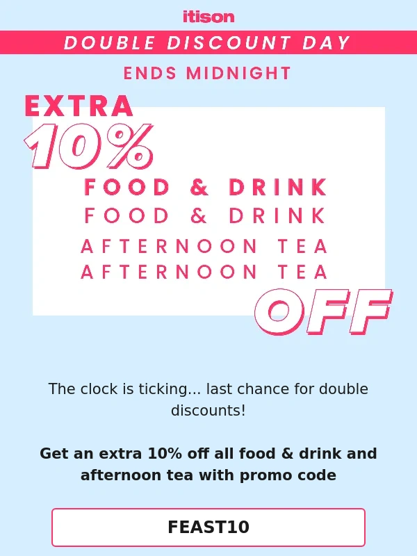 ITISON - Final Call! EXTRA 10% Off Ends Tonight ⏰