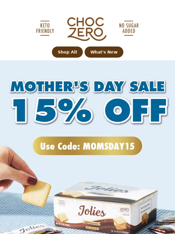 ChocZero - Mother's Day Weekend sale: 15% off!