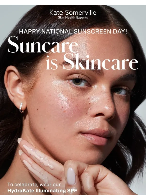 Kate Somerville - It’s National Sunscreen Day! ?