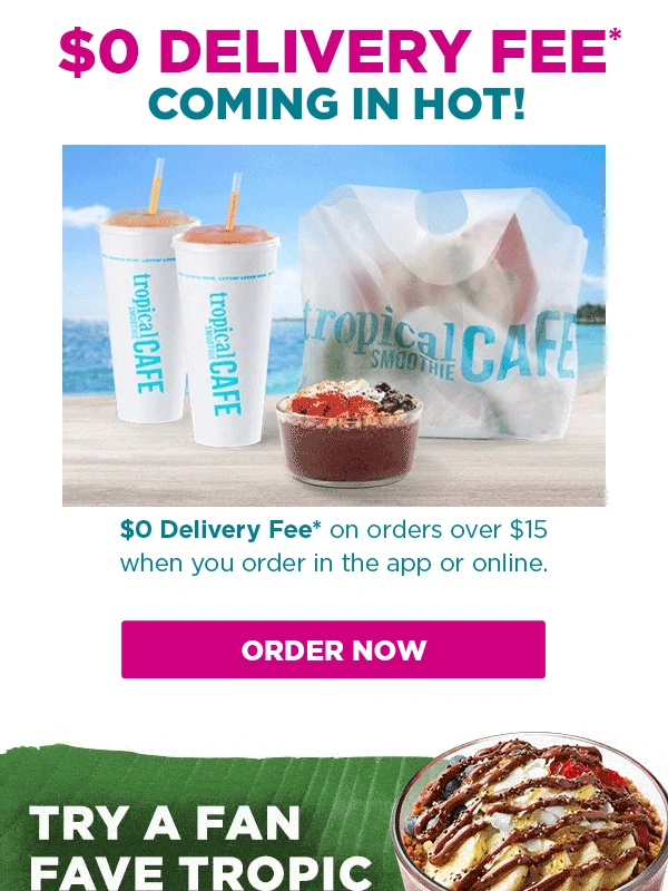 Tropical Smoothie Cafe - Yi,get Tropic Time delivered straight to your door ?