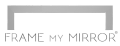 Frame My Mirror