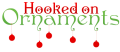 Hooked on Ornaments