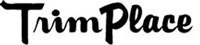 Trimplace
